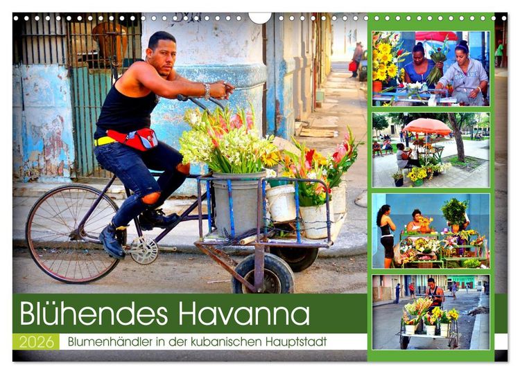 Produktbild: Bl&uuml;hendes Havanna - Blumenh&auml;ndler in der kubanischen Hauptstadt (Wandkalender 2026 DIN A3 quer), CALVENDO Monatskalender