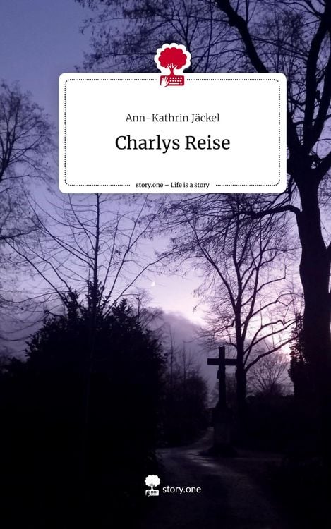 Produktbild: Charlys Reise. Life is a Story - story.one