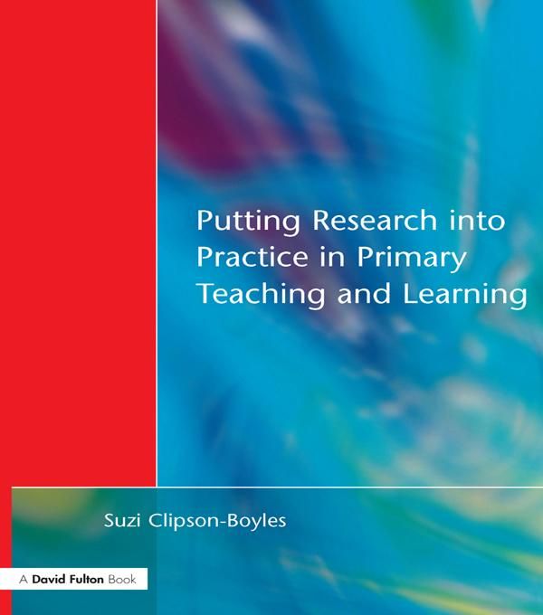 Produktbild: Putting Research into Practice in Primary Teaching and Learning