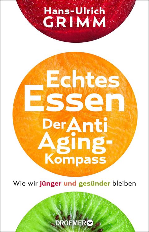 Produktbild: Echtes Essen. Der Anti-Aging-Kompass