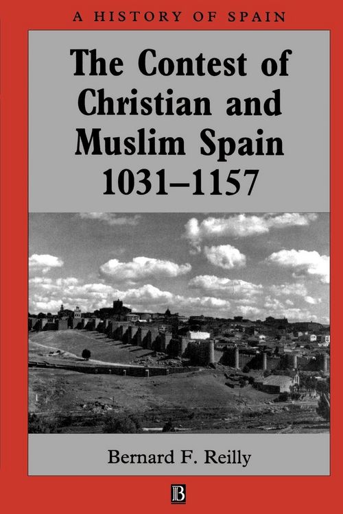 Produktbild: Reilly, B: Contest of Christian and Muslim Spain