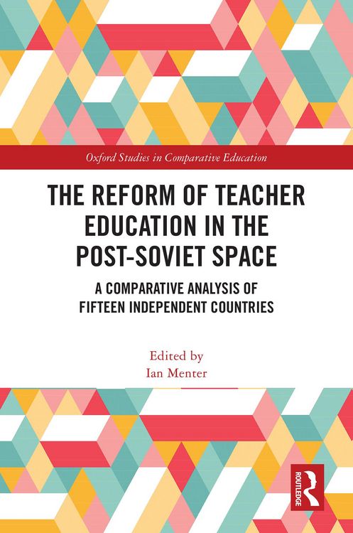 Produktbild: The Reform of Teacher Education in the Post-Soviet Space