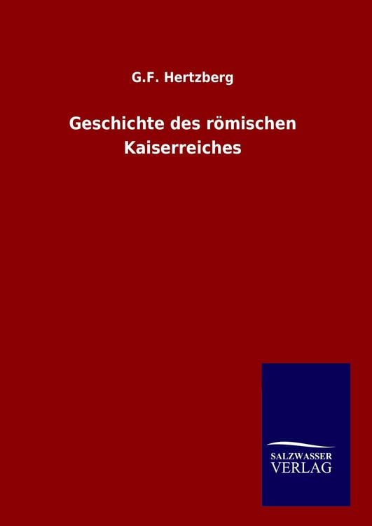 Produktbild: Geschichte des r&ouml;mischen Kaiserreiches