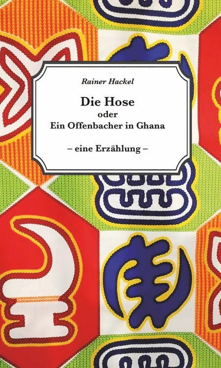 Produktbild: Die Hose oder Ein Offenbacher in Ghana