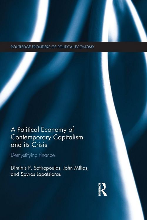 Produktbild: A Political Economy of Contemporary Capitalism and its Crisis