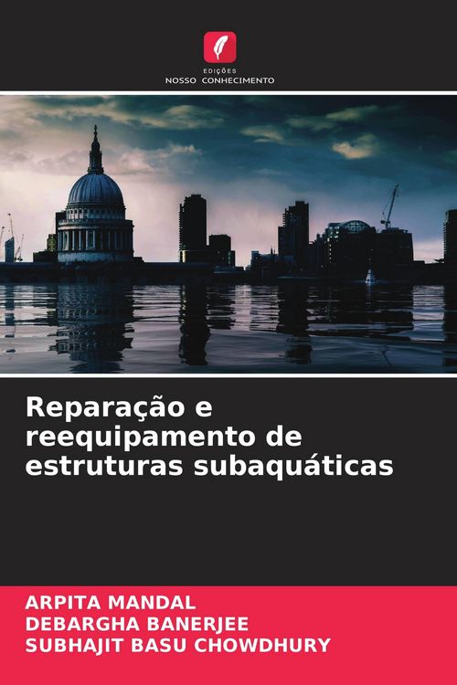 Produktbild: Repara&ccedil;&atilde;o e reequipamento de estruturas subaqu&aacute;ticas
