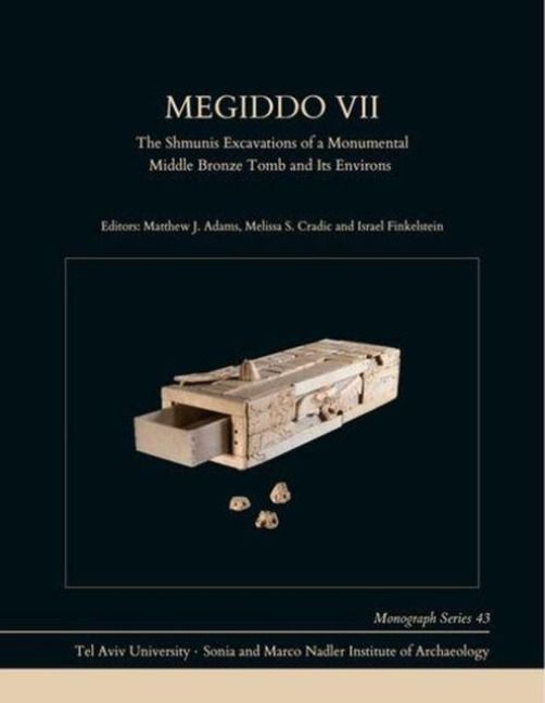 Produktbild: Megiddo VII - The Shmunis Excavations of a Monumental Middle Bronze Tomb and Its Environs