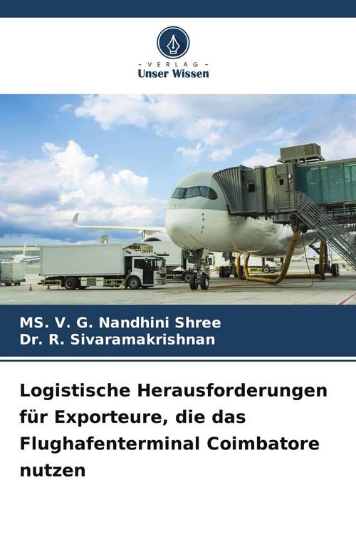 Produktbild: Logistische Herausforderungen f&uuml;r Exporteure, die das Flughafenterminal Coimbatore nutzen