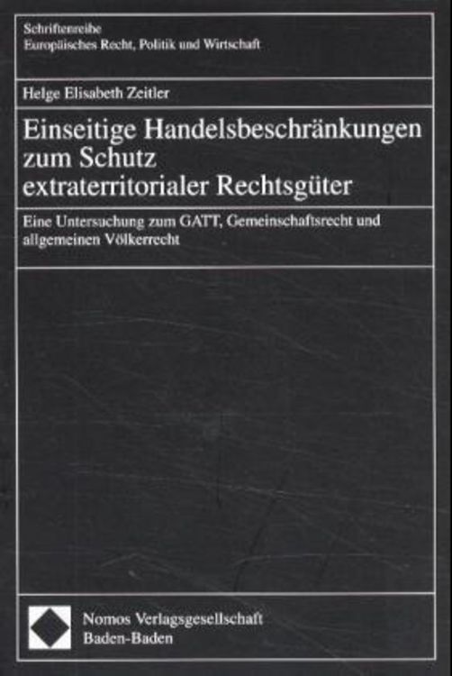 Produktbild: Einseitige Handelsbeschr&auml;nkungen zum Schutz extraterritorialer Rechtsg&uuml;ter