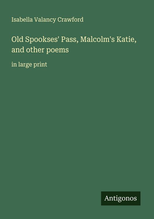 Produktbild: Old Spookses' Pass, Malcolm's Katie, and other poems