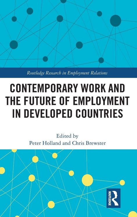 Produktbild: Contemporary Work and the Future of Employment in Developed Countries