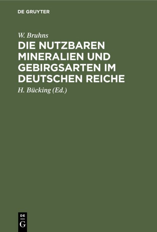 Produktbild: Die nutzbaren Mineralien und Gebirgsarten im Deutschen Reiche