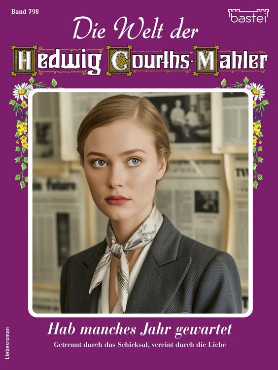 Produktbild: Die Welt der Hedwig Courths-Mahler 798
