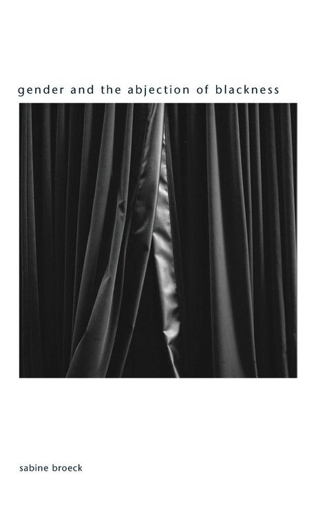 Produktbild: Gender and the Abjection of Blackness