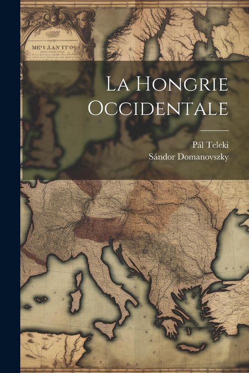 Produktbild: La Hongrie occidentale