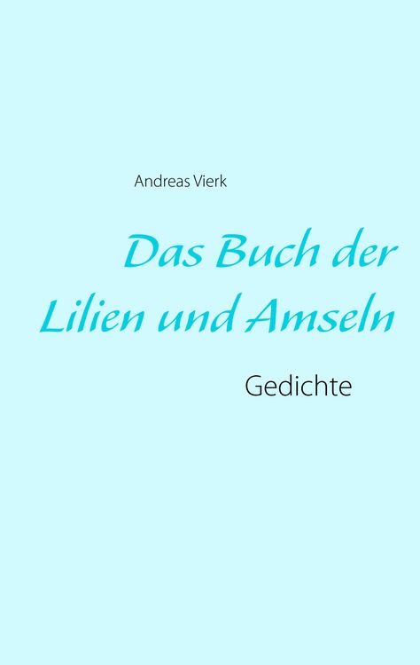 Produktbild: Das Buch der Lilien und Amseln