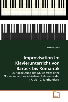 Produktbild: Syrbe, M: Improvisation im Klavierunterricht von Barock bis