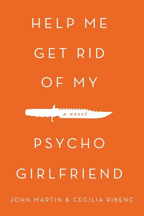 Produktbild: Help Me Get Rid of My Psycho Girlfriend