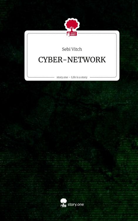 Produktbild: CYBER-NETWORK. Life is a Story - story.one