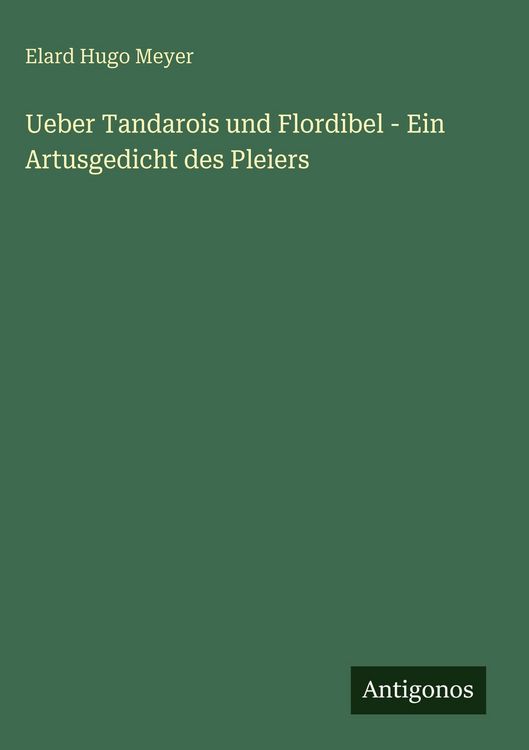 Produktbild: Ueber Tandarois und Flordibel - Ein Artusgedicht des Pleiers