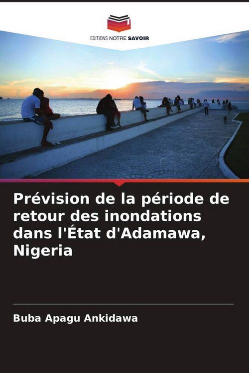 Produktbild: Pr&eacute;vision de la p&eacute;riode de retour des inondations dans l'&Eacute;tat d'Adamawa, Nigeria