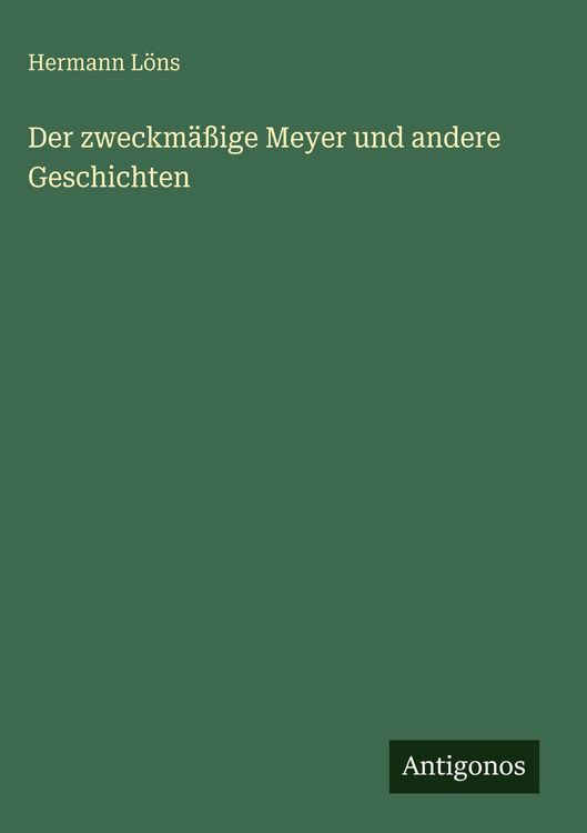 Produktbild: Der zweckm&auml;&szlig;ige Meyer und andere Geschichten