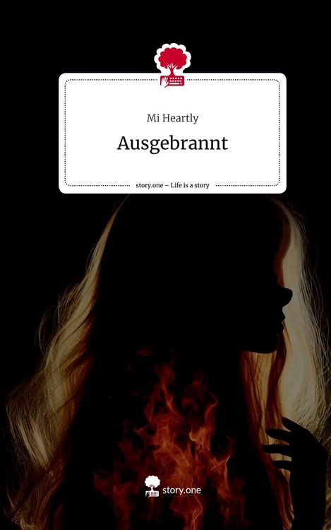 Produktbild: Ausgebrannt. Life is a Story - story.one