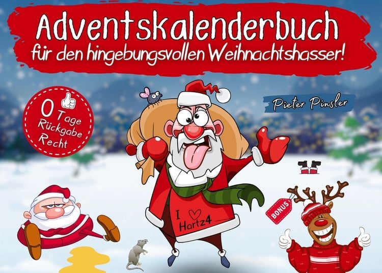 Produktbild: Adventskalenderbuch f&uuml;r den hingebungsvollen Weihnachtshasser!