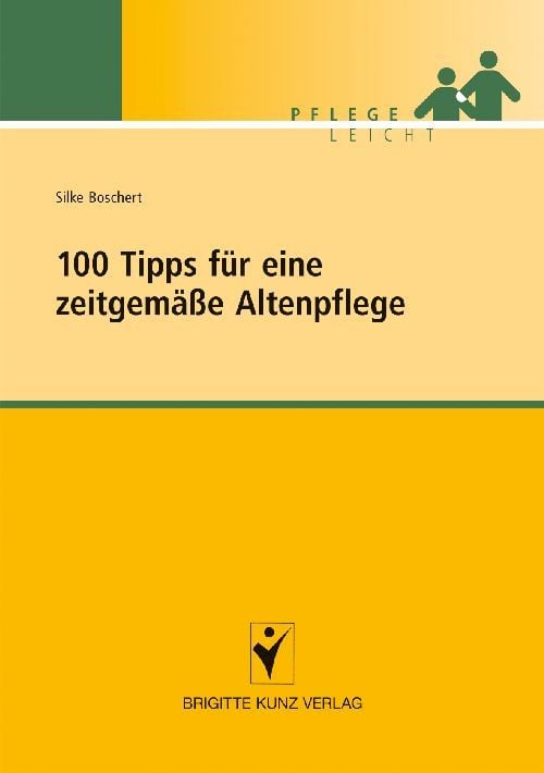 Produktbild: 100 Tipps für eine zeitgemäße Altenpflege