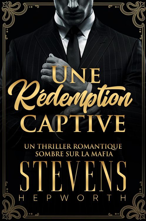 Produktbild: Une R&eacute;demption Captive: Un thriller romantique sombre sur la mafia