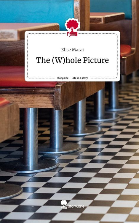 Produktbild: The (W)hole Picture. Life is a Story - story.one