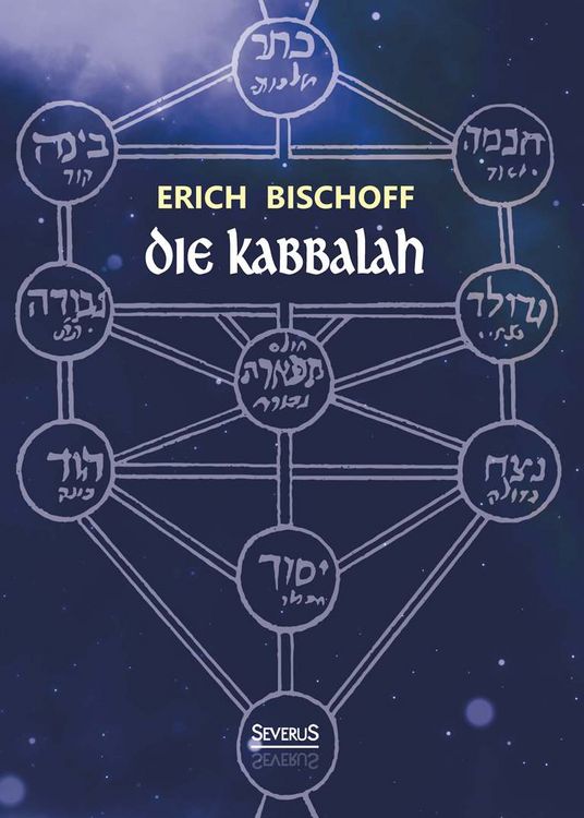 Produktbild: Die Kabbalah: Einf&uuml;hrung in die j&uuml;dische Mystik und Geheimwissenschaft