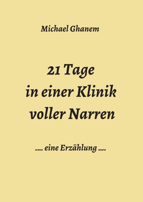 Produktbild: 21 Tage in einer Klinik voller Narren
