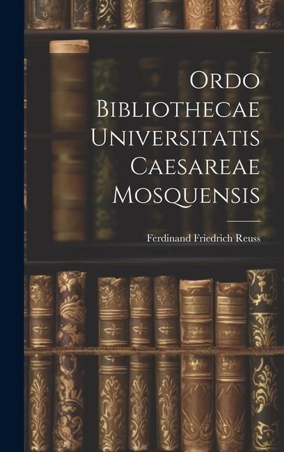 Produktbild: Ordo Bibliothecae Universitatis Caesareae Mosquensis