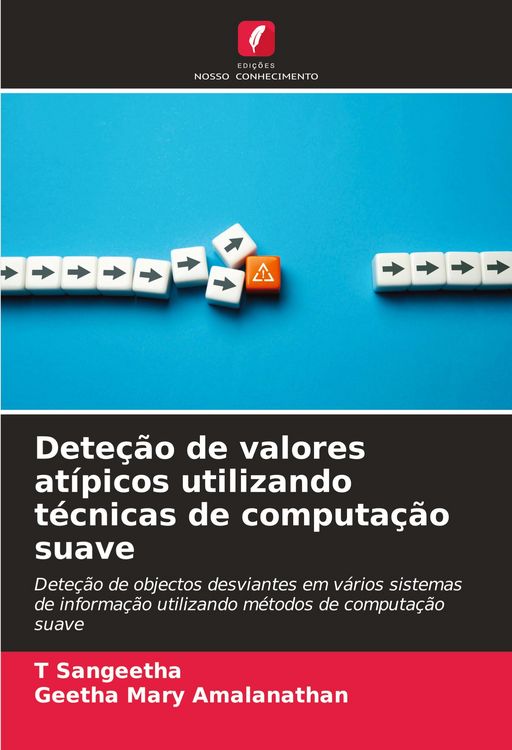 Produktbild: Dete&ccedil;&atilde;o de valores at&iacute;picos utilizando t&eacute;cnicas de computa&ccedil;&atilde;o suave