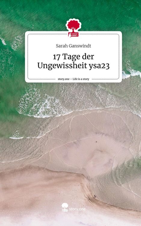 Produktbild: 17 Tage der Ungewissheit ysa23. Life is a Story - story.one