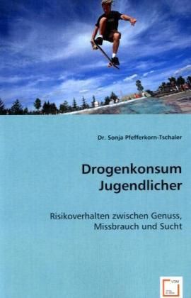 Produktbild: Pfefferkorn-Tschaler, S: Drogenkonsum Jugendlicher