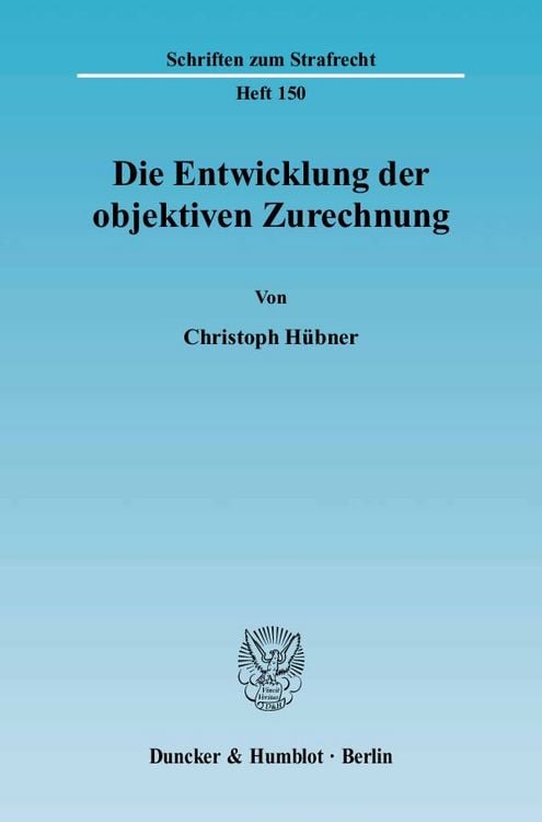 Produktbild: Die Entwicklung der objektiven Zurechnung.