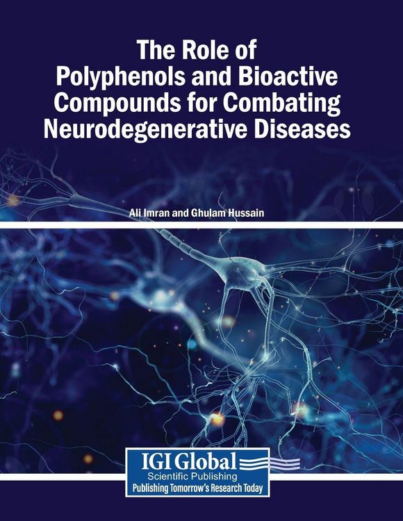 Produktbild: The Role of Polyphenols and Bioactive Compounds for Combating Neurodegenerative Diseases