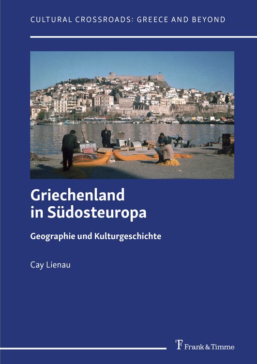 Produktbild: Griechenland in S&uuml;dosteuropa &ndash; Geographie und Kulturgeschichte