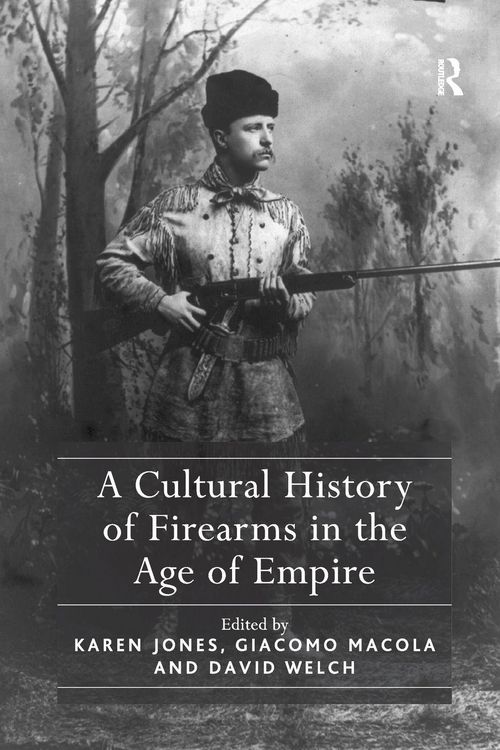 Produktbild: A Cultural History of Firearms in the Age of Empire