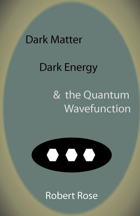 Produktbild: Dark Matter, Dark Energy & the Quantum Wavefunction
