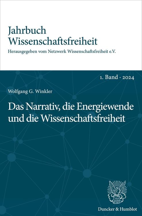 Produktbild: Das Narrativ, die Energiewende und die Wissenschaftsfreiheit.