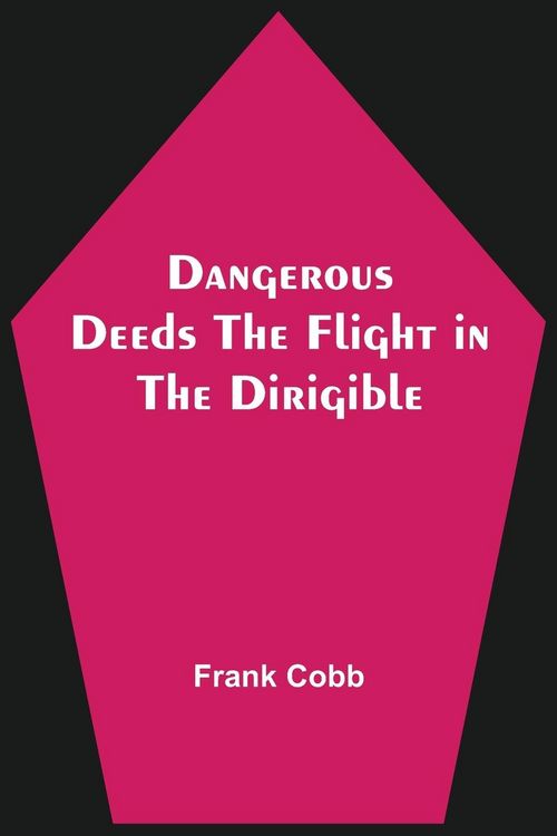 Produktbild: Dangerous Deeds The Flight in the Dirigible