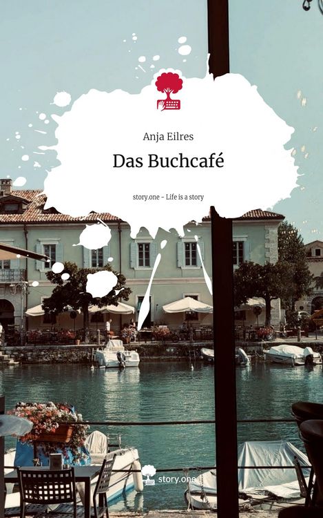 Produktbild: Das Buchcaf&eacute;. Life is a Story - story.one