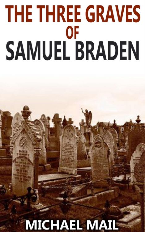 Produktbild: Three Graves of Samuel Braden