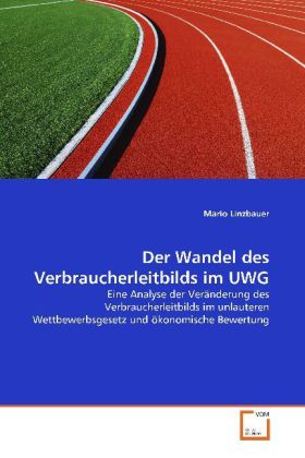 Produktbild: Linzbauer, M: Der Wandel des Verbraucherleitbilds im UWG
