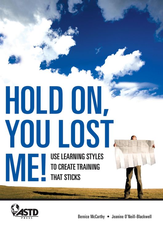 Produktbild: Hold On, You Lost Me: Use Learning Styles to Create Training That Sticks