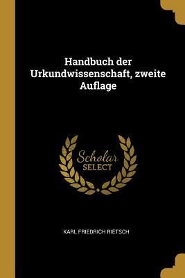 Produktbild: Handbuch Der Urkundwissenschaft, Zweite Auflage