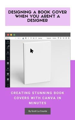 Produktbild: Designing a Book Cover When You Aren't a Designer